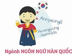 Chuyên Ngành Ngôn Ngữ Hàn Quốc