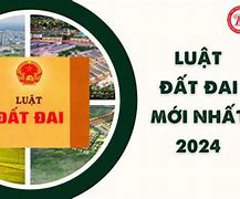 Luật Đất Đai Sửa Đổi 2024 Có Gì Mới