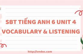 Luyện Nghe Tiếng Anh Lớp 6 Unit 4